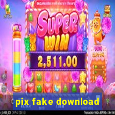 pix fake download