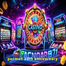 pacman 30th anniversary