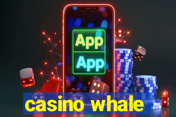 casino whale