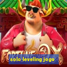 solo leveling jogo