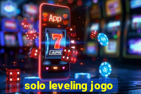 solo leveling jogo