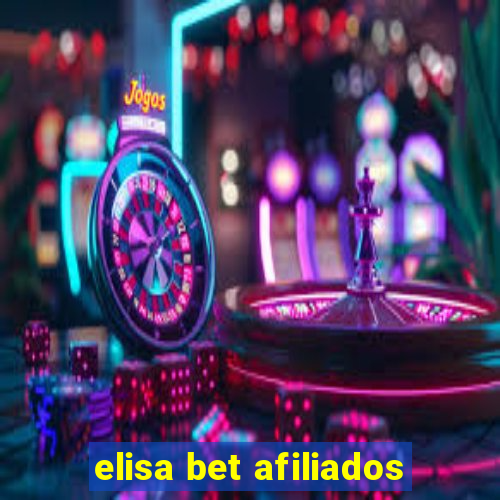 elisa bet afiliados