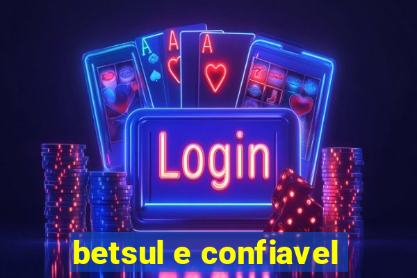 betsul e confiavel