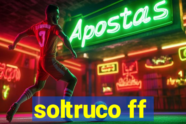 soltruco ff