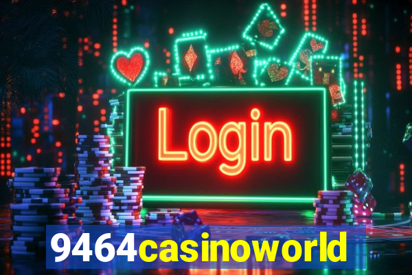 9464casinoworld