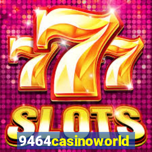 9464casinoworld