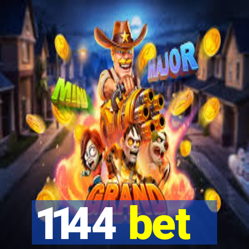 1144 bet