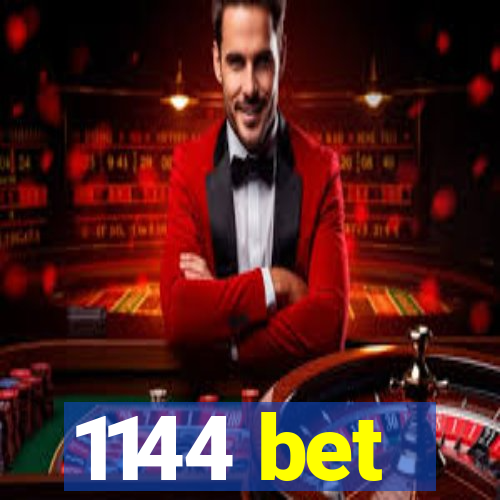 1144 bet