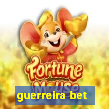 guerreira bet