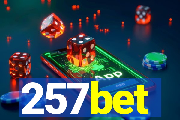 257bet