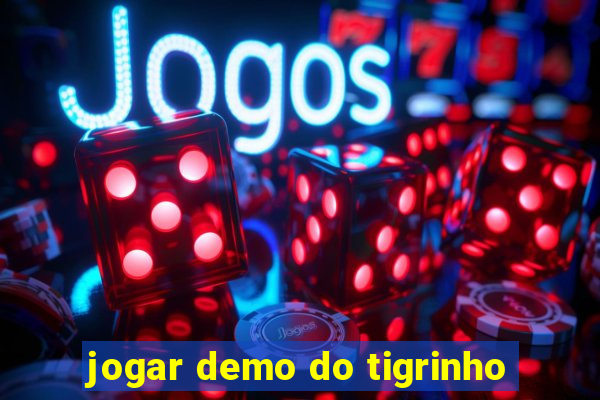 jogar demo do tigrinho