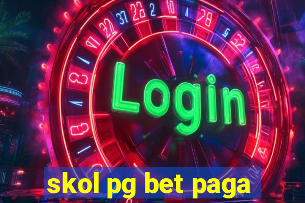 skol pg bet paga