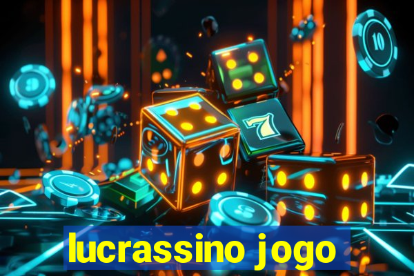 lucrassino jogo