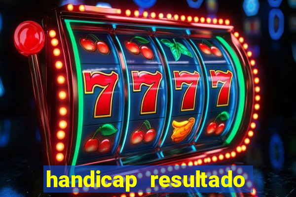 handicap resultado final -1