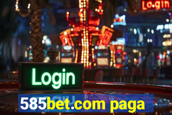 585bet.com paga