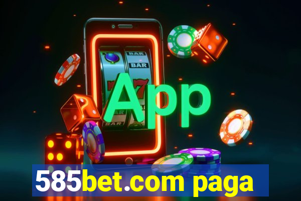 585bet.com paga