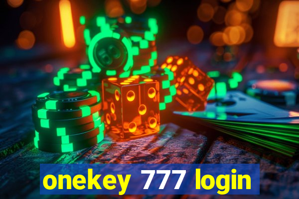 onekey 777 login