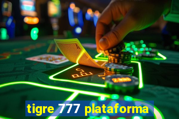 tigre 777 plataforma