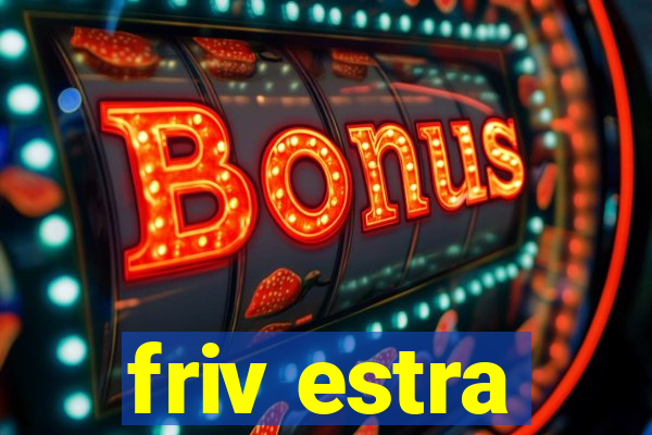 friv estra