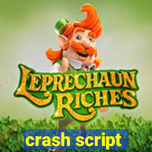 crash script