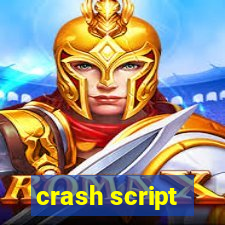 crash script