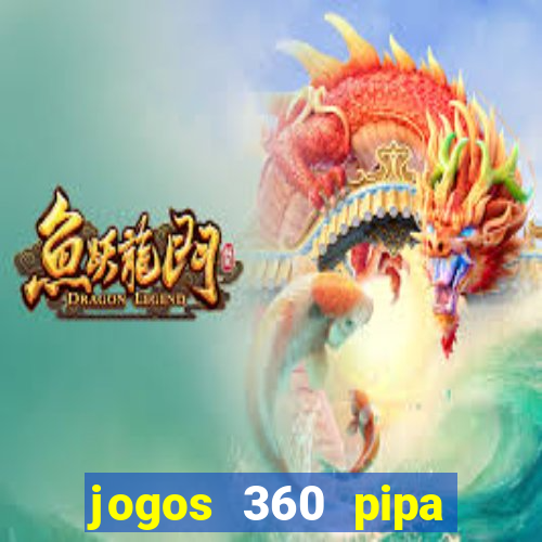 jogos 360 pipa combate 3d