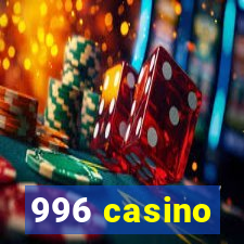 996 casino