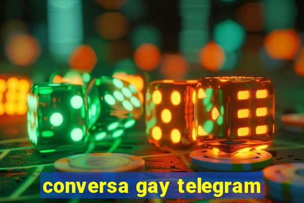 conversa gay telegram