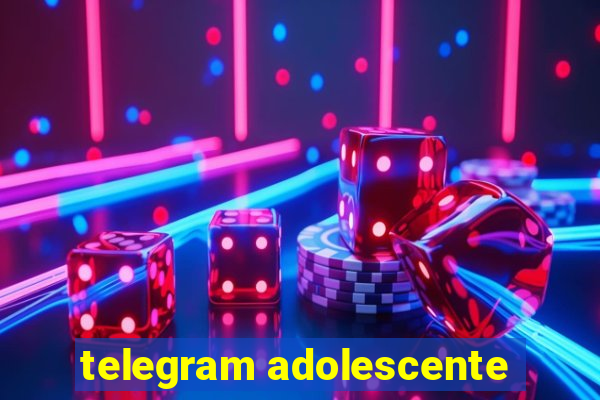 telegram adolescente