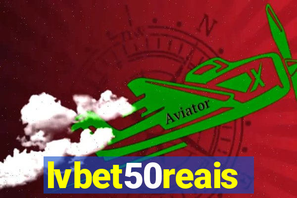 lvbet50reais