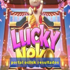 portal oclick resultados