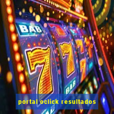 portal oclick resultados