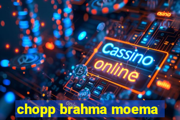 chopp brahma moema