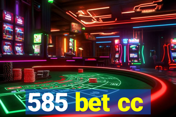 585 bet cc