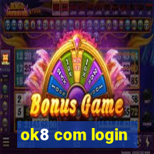 ok8 com login