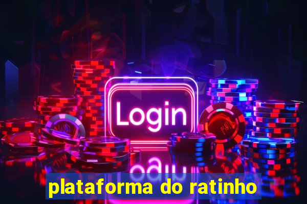 plataforma do ratinho