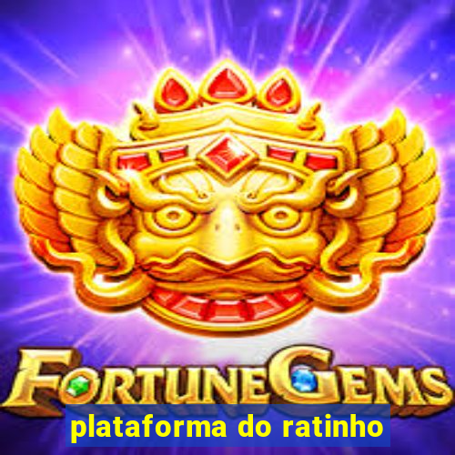 plataforma do ratinho