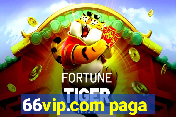 66vip.com paga