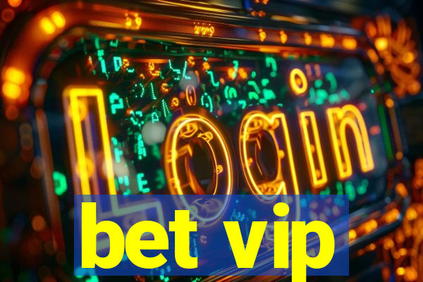 bet vip