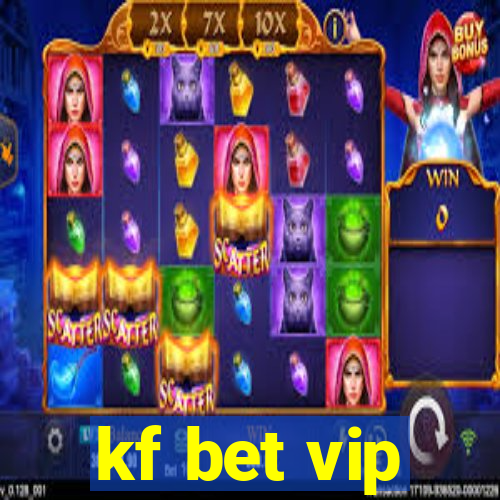 kf bet vip