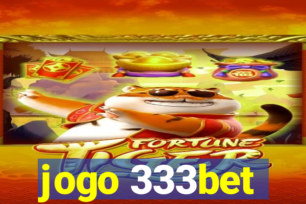 jogo 333bet