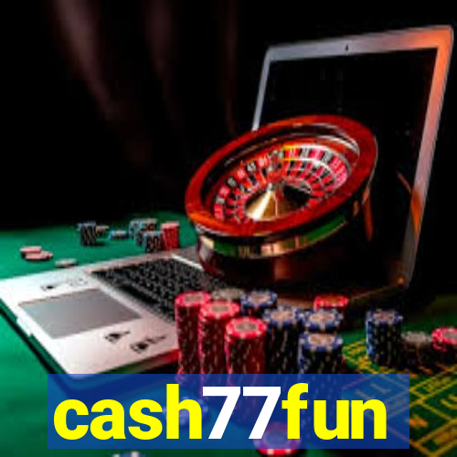 cash77fun