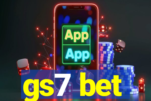 gs7 bet