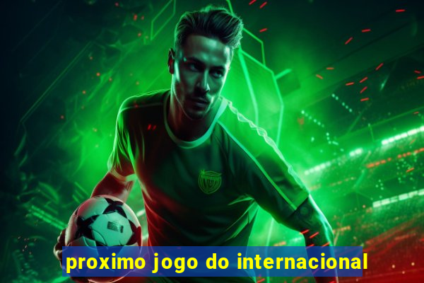 proximo jogo do internacional