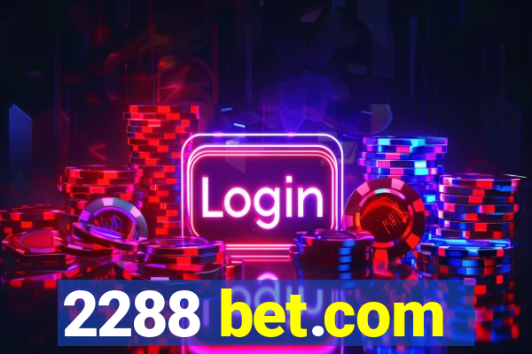 2288 bet.com