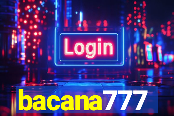 bacana777