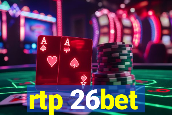 rtp 26bet