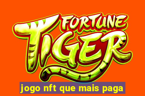 jogo nft que mais paga