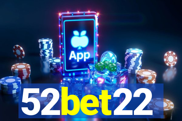 52bet22