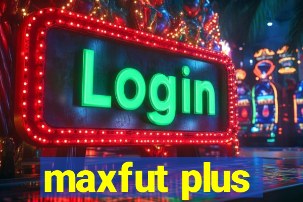 maxfut plus